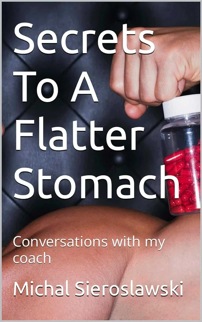 The Secrets To A Flatter Stomach by Michal Sieroslawski, book cover